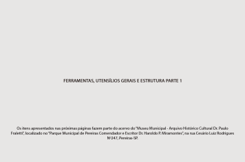 Foto - 2 - Ferramentas, utensílios diversos e estrutura PT.1