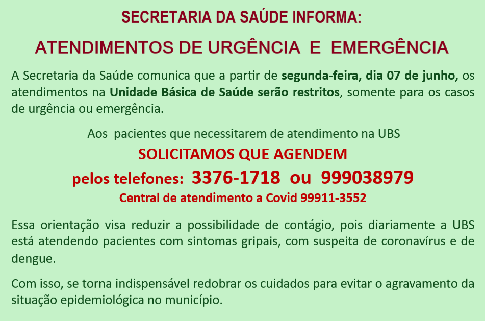 Atendimentos na UBS somente de Urgência e Emergência