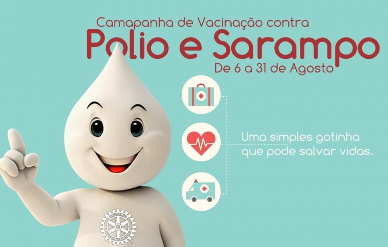 Campanha Nacional de Vacinação contra a Poliomielite (Paralisia Infantil) e Sarampo para crianças de 1 a 5 anos incompletas no Município de Aratiba.